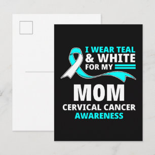 I Wear Teal And White My Mum Cervical Cancer  Invitation Postcard