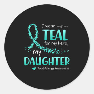 I Wear Teal For Daughter Food Allergy Awareness Classic Round Sticker