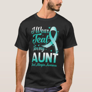 I Wear Teal For My Aunt Food Allergies Awareness R T-Shirt