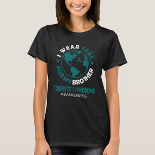 I wear TEAL for my BROTHER TOURETTE S SYNDROME Awa T-Shirt