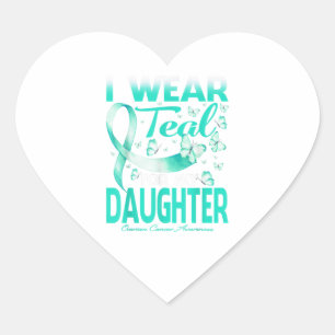 I Wear Teal For My Daughter Ovarian Cancer Heart Sticker