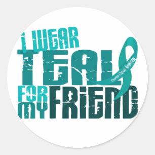I Wear Teal For My Friend 6.4 Ovarian Cancer Classic Round Sticker