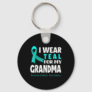 I Wear Teal For My Grandma Support Ovarian Cancer Key Ring