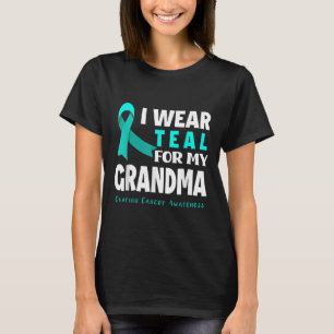I Wear Teal For My Grandma Support Ovarian Cancer T-Shirt