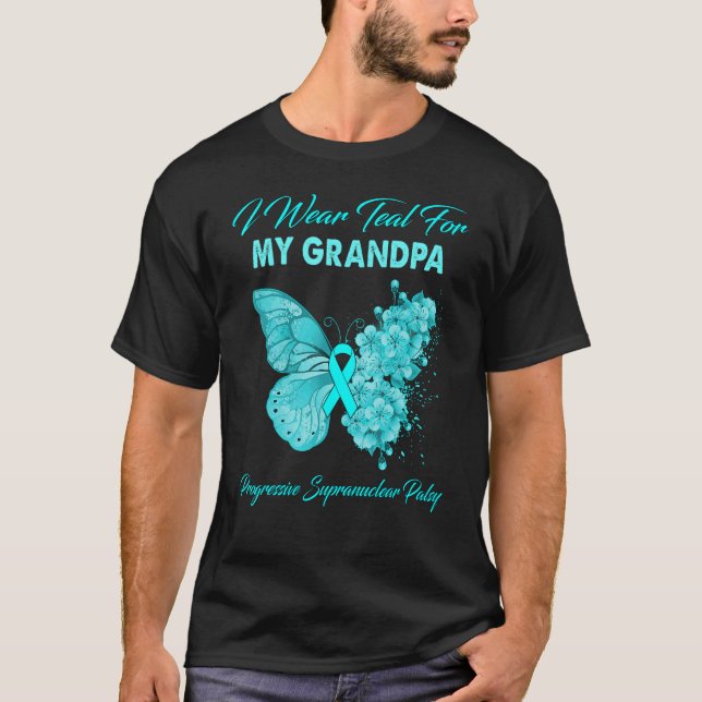 I Wear Teal For My Grandpa Progressive Supranuclea T-Shirt (Front)