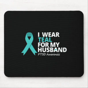I Wear Teal For My Husbynd Ptsd Teal Ribbon Warrio Mouse Mat