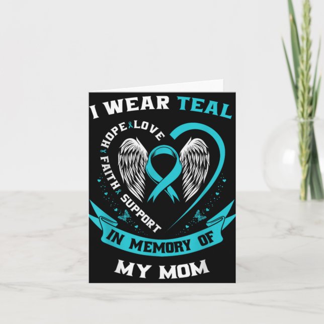 I Wear Teal For My Mom Ovarian Cancer Awareness Fa Card (Front)
