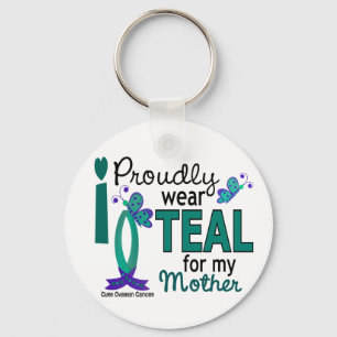 I Wear Teal For My Mother 27 Ovarian Cancer Key Ring