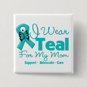 I Wear Teal For My Mum 15 Cm Square Badge