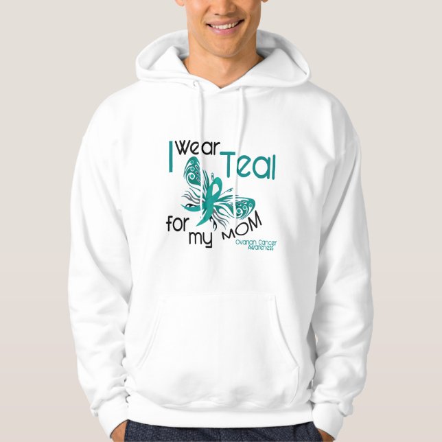 I Wear Teal For My Mum 45 Ovarian Cancer Hoodie (Front)