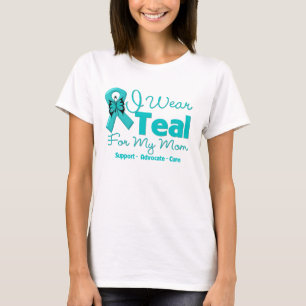 I Wear Teal For My Mum T-Shirt