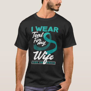 I Wear Teal For My Wife PCOS Awareness T-Shirt