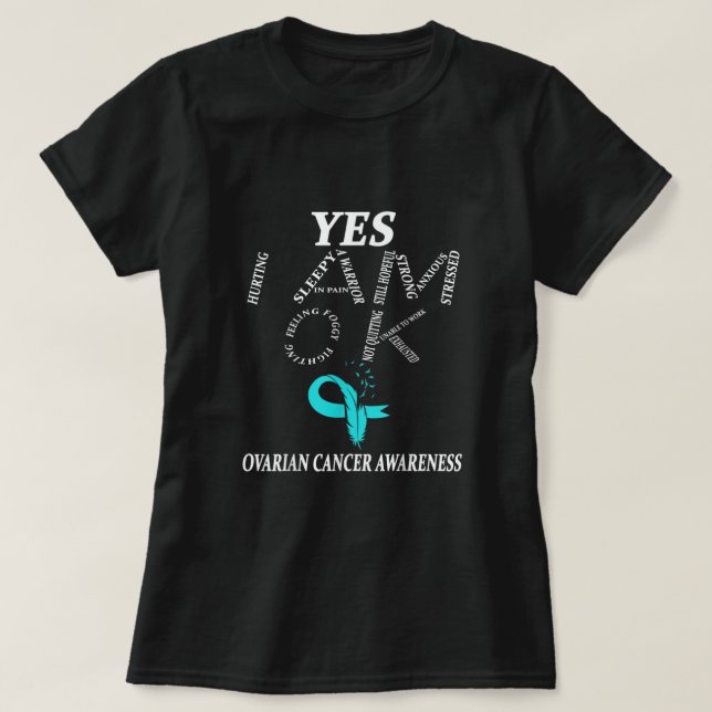 I Wear Teal For Ovarian Cancer Awareness Warrior  T-Shirt (Design Front)