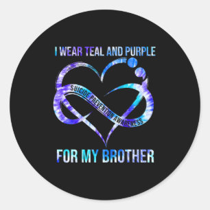 I Wear Teal Purple For Brother Suicide Prevention Classic Round Sticker