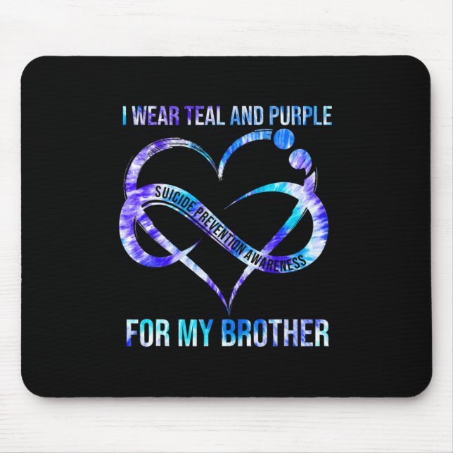 I Wear Teal Purple For Brother Suicide Prevention  Mouse Mat (Front)