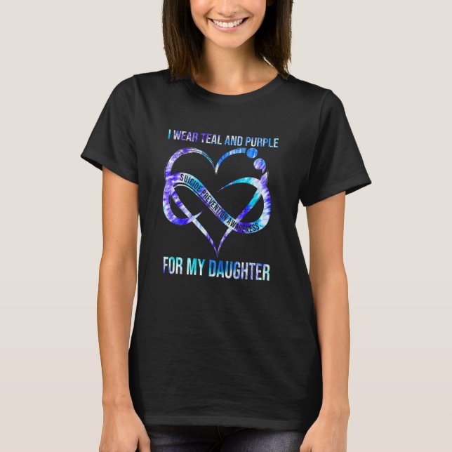 I Wear Teal Purple For Daughter Suicide Prevention T-Shirt (Front)