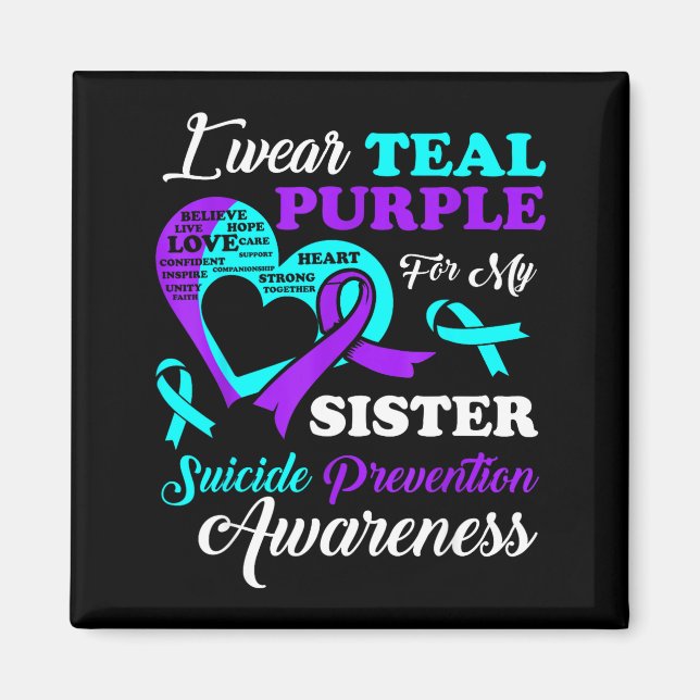 I Wear Teal Purple For My Sister Suicide Preventio Magnet (Front)