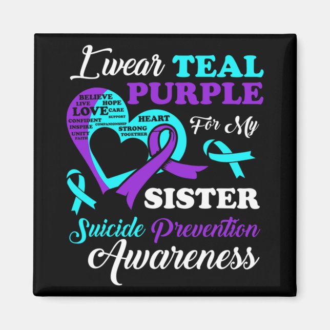 I Wear Teal Purple For My Sister Suicide Preventio Magnet (Front)