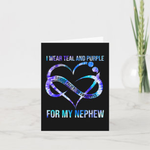 I Wear Teal Purple For Nephew Suicide Prevention A Card