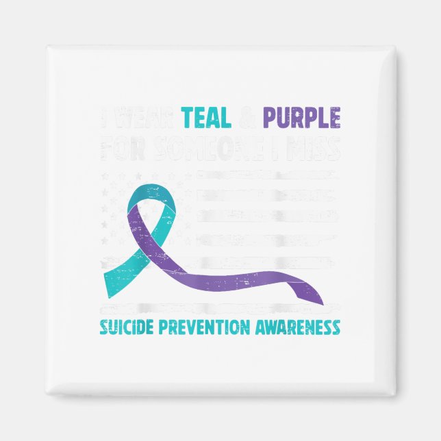I Wear Teal Purple For Someone I Miss Suicide Awar Magnet (Front)