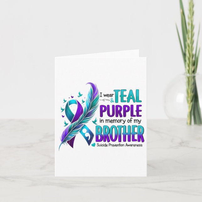I Wear Teal Purple In Memory Of My Brother Suicide Card (Front)