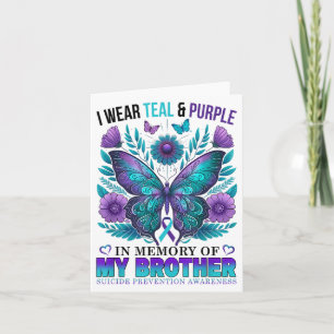 I Wear Teal Purple In Memory Of My Brother Suicide Card