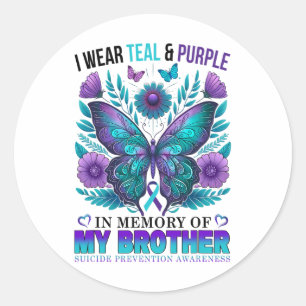 I Wear Teal Purple In Memory Of My Brother Suicide Classic Round Sticker