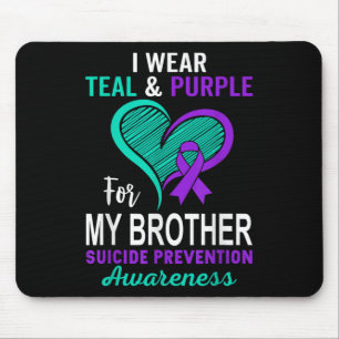 I Wear Teal Purple In Memory Of My Brother Suicide Mouse Mat