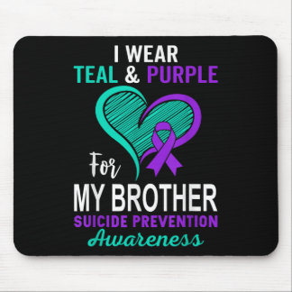 I Wear Teal Purple In Memory Of My Brother Suicide Mouse Mat