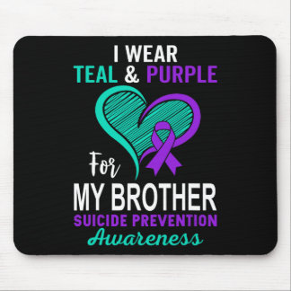 I Wear Teal Purple In Memory Of My Brother Suicide Mouse Mat