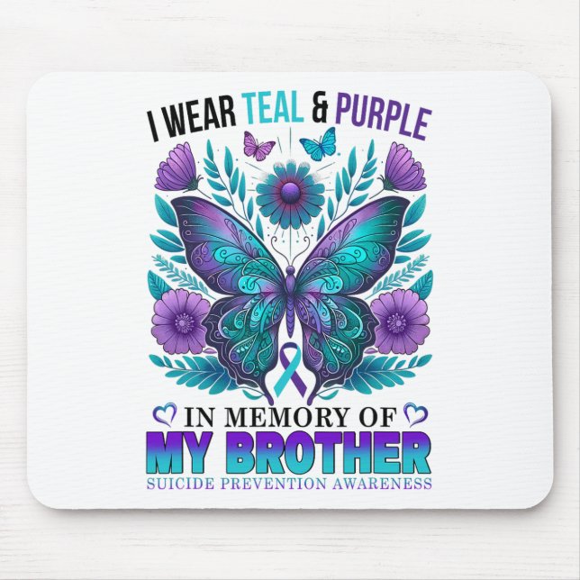 I Wear Teal Purple In Memory Of My Brother Suicide Mouse Mat (Front)
