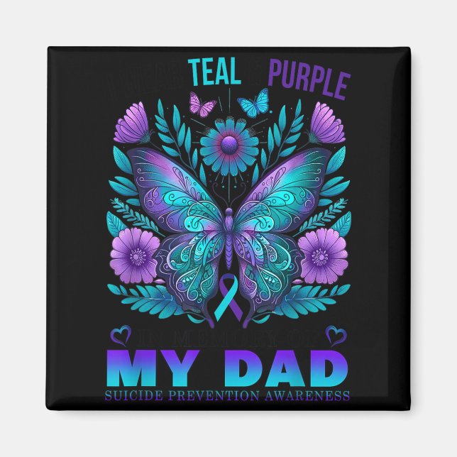 I Wear Teal Purple In Memory Of My Dad Suicide Awa Magnet (Front)