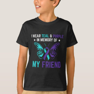 I Wear Teal Purple In Memory Of My Friend Suicide T-Shirt