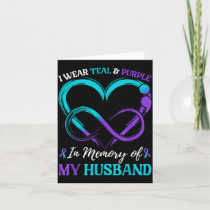 I Wear Teal Purple In Memory Of My Husband Card