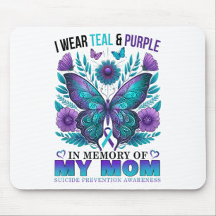 I Wear Teal Purple In Memory Of My Mum Suicide Awa Mouse Mat
