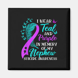 I Wear Teal Purple In Memory Of My Nephew Suicide Magnet