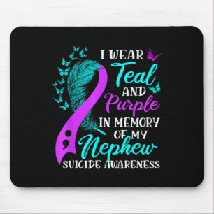 I Wear Teal Purple In Memory Of My Nephew Suicide Mouse Mat