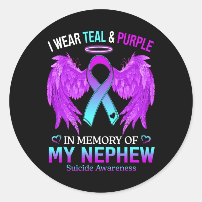 I Wear Teal Purple In Memory Of Nephew Suicide Awa Classic Round Sticker (Front)