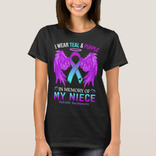 I Wear Teal Purple In Memory Of Niece Suicide Awar T-Shirt