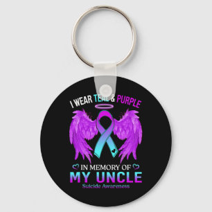 I Wear Teal Purple In Memory Of Uncle Suicide Awar Key Ring