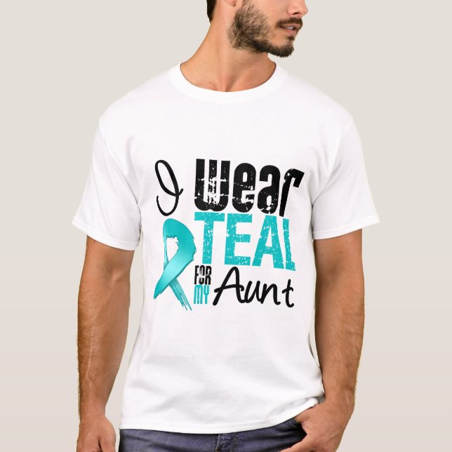I Wear Teal Ribbon For My Aunt T-Shirt (Front)