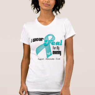 I Wear Teal Ribbon For My Mummy T-Shirt