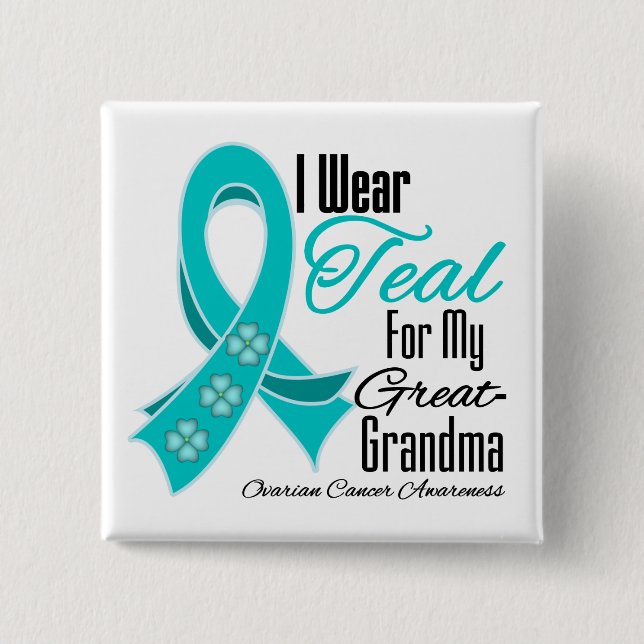I Wear Teal Ribbon Ovarian Cancer Great-Grandma 15 Cm Square Badge (Front)