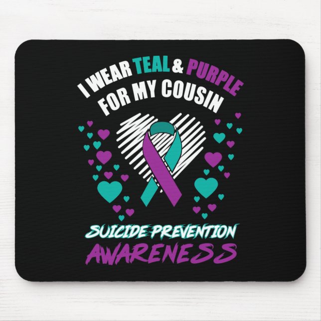 I Wear TealandPurple For My Cousin Suicide Prevent Mouse Mat (Front)