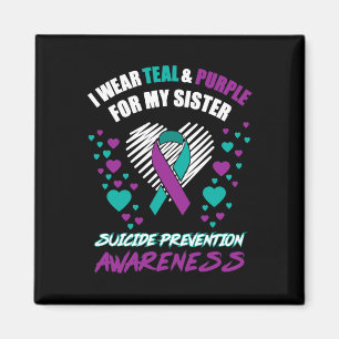 I Wear Tealandpurple For My Sister Suicide Prevent Magnet