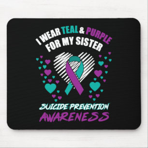 I Wear Tealandpurple For My Sister Suicide Prevent Mouse Mat