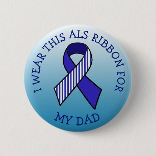 I wear this ALS Ribbon for my Dad Button