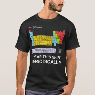 I Wear this  Periodically funny long sleeve t  T-Shirt
