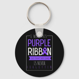 I Wear This Purple Ribbon For Dad Overdose Awarene Key Ring