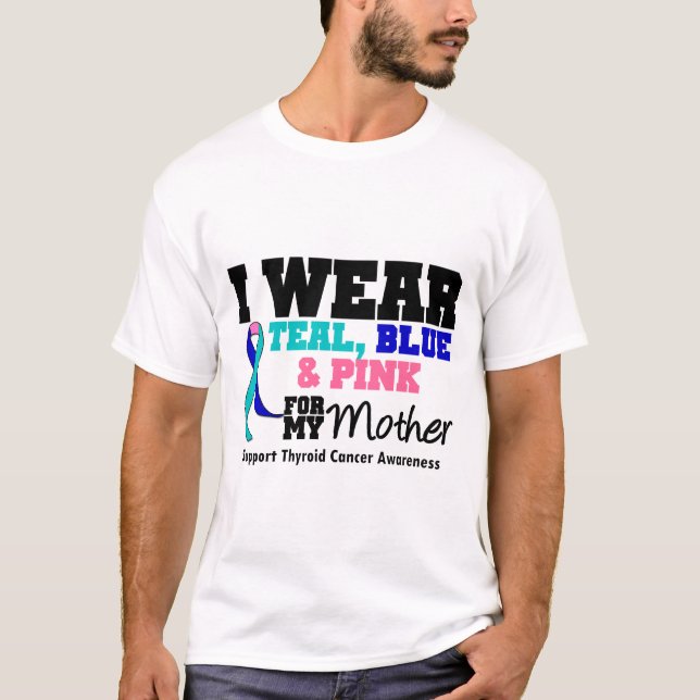 I Wear Thyroid Cancer Ribbon For My Mother T-Shirt (Front)